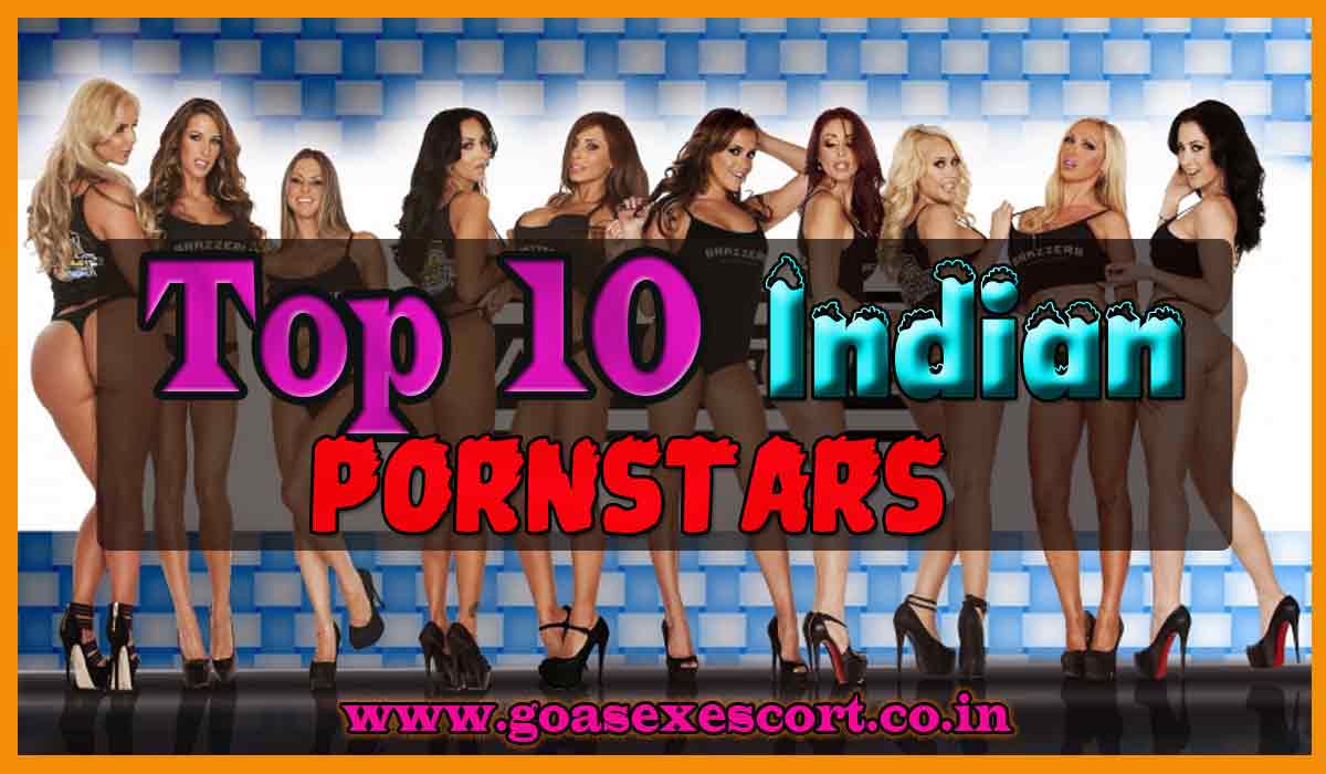 top 10 indian pornstars